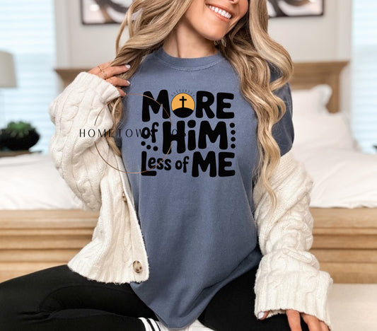 More Of Him Less Of Me